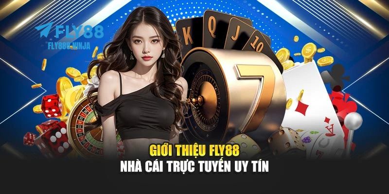 FLY88 🎖️ Trang Chủ FLY88.COM Chính Thức, Uy Tín Top #1 VN 9 Giới thiệu đôi nét về nền tảng FLY88