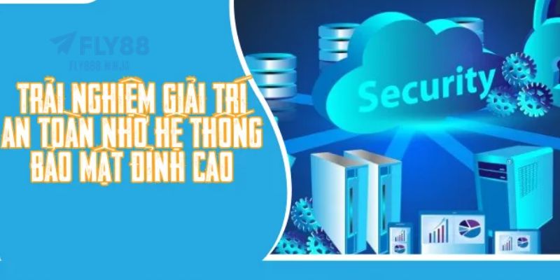 FLY88 🎖️ Trang Chủ FLY88.COM Chính Thức, Uy Tín Top #1 VN 12 Hệ thống FLY88 bảo mật tuyệt đối với công nghệ tiến tiến